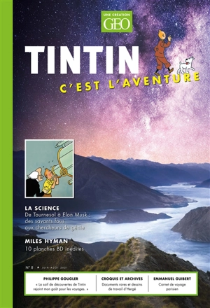 Tintin, c'est l'aventure, n° 8. La science : de Tournesol à Elon Musk : des savants fous aux chercheurs de génie