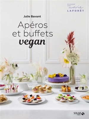 Apéros et buffets vegan - Julie Bavant
