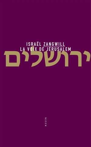 La voix de Jérusalem - Israel Zangwill