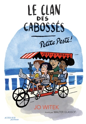 Le clan des cabossés. Vol. 1. Petite peste ! - Jo Witek