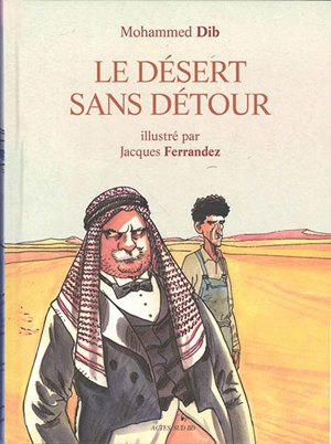 Le désert sans détour - Mohammed Dib