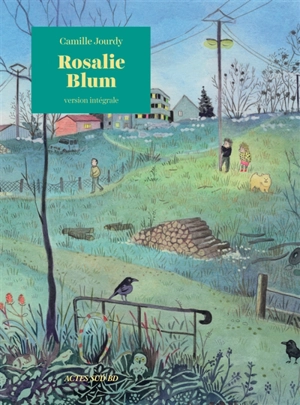 Rosalie Blum : version intégrale - Camille Jourdy