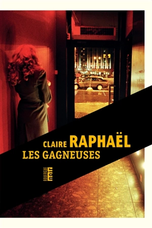 Les gagneuses - Claire Raphaël