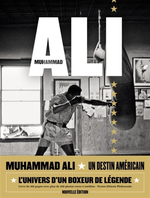 Muhammad Ali : un destin américain - Alexis Philonenko