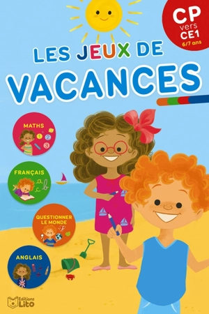 Les jeux de vacances : CP vers CE1, 6-7 ans - Anaïs Tomas