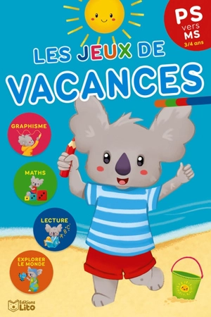 Les jeux de vacances : PS vers MS, 3-4 ans - Marie-Christine Lorho