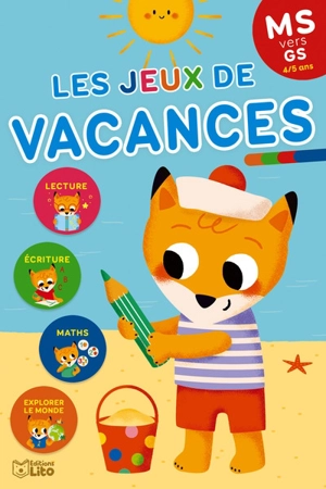 Les jeux de vacances : MS vers GS, 4-5 ans - Marie-Christine Lorho