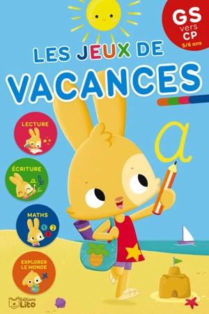 Les jeux de vacances : GS vers CP, 5-6 ans - Marie-Christine Lorho