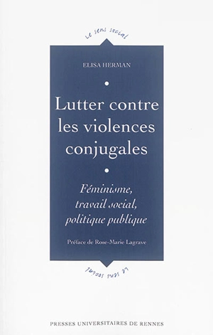 Lutter contre les violences conjugales : féminisme, travail social, politique publique - Elisa Herman