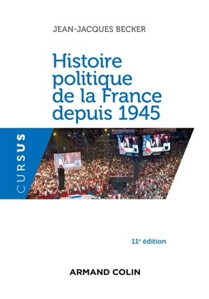 Histoire politique de la France depuis 1945 - Jean-Jacques Becker