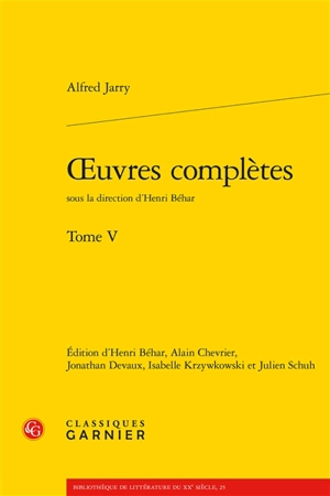 Oeuvres complètes. Vol. 5 - Alfred Jarry