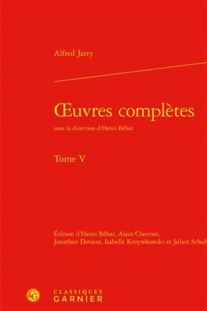 Oeuvres complètes. Vol. 5 - Alfred Jarry