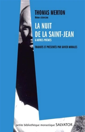 La nuit de la Saint-Jean : et autres poèmes inédits - Thomas Merton