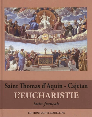 L'eucharistie - Thomas d'Aquin
