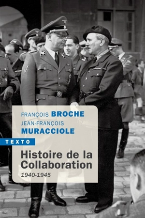 Histoire de la collaboration : 1940-1945 - François Broche