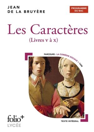 Les caractères, livres V à X : programme du bac - Jean de La Bruyère