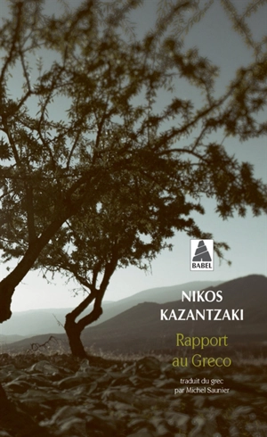 Rapport au Greco - Nikos Kazantzakis