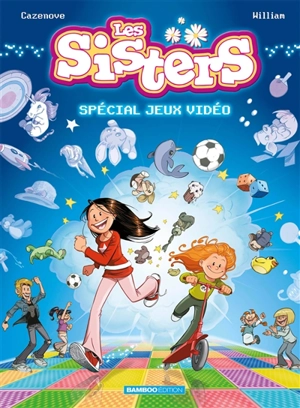 Les sisters. Special jeux vidéo - Christophe Cazenove
