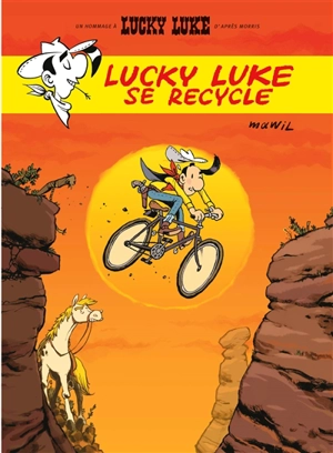 Un hommage à Lucky Luke d’après Morris. Lucky Luke se recycle - Mawil