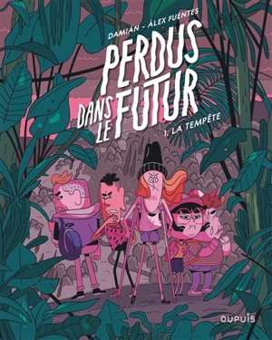 Perdus dans le futur. Vol. 1. La tempête - Damian