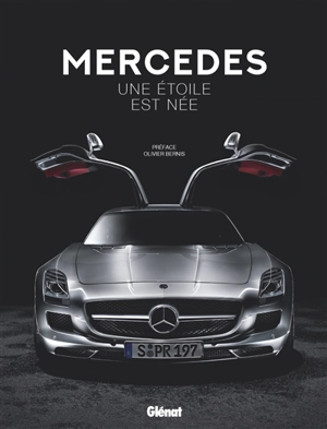 Mercedes, une étoile est née : édition 120 ans