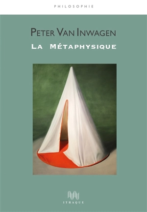 La métaphysique - Peter Van Inwagen