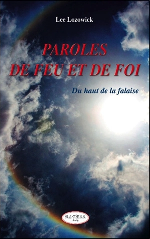 Paroles de feu et de foi : du haut de la falaise - Lee Lozowick