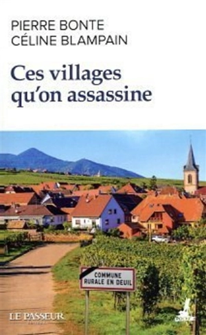 Ces villages qu'on assassine - Pierre Bonte