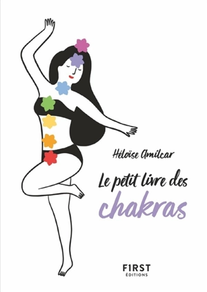 Le petit livre des chakras - Héloïse Amilcar