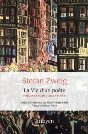 La vie d'un poète - Stefan Zweig