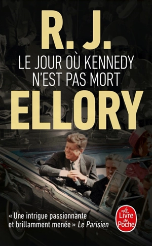 Le jour où Kennedy n'est pas mort - Roger Jon Ellory