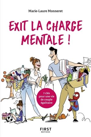 Exit la charge mentale ! : 7 clés pour une vie de couple égalitaire - Marie-Laure Monneret