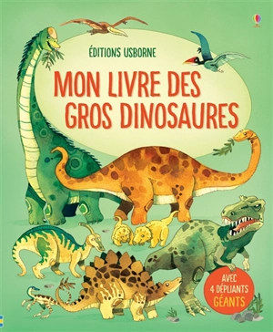 Mon livre des gros dinosaures - Alex Frith