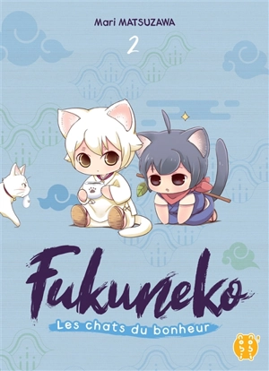 Fukuneko, les chats du bonheur. Vol. 2 - Mari Matsuzawa
