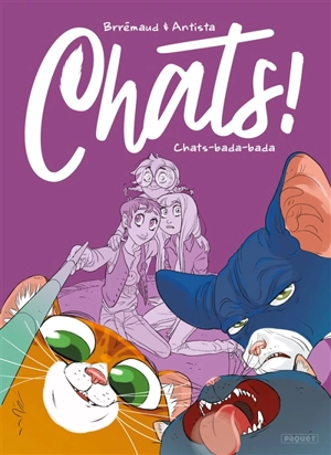 Chats !. Vol. 2. Chats bada-bada - Frédéric Brrémaud