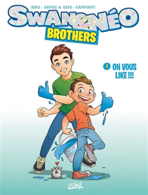 Swan & Néo : brothers. Vol. 1. On vous like !!! - Benj