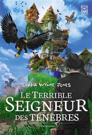 Le terrible seigneur des ténèbres. Vol. 1 - Diana Wynne Jones