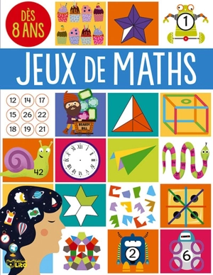 Jeux de maths : à toi de jouer ! - Alex Howe