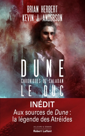 Dune : chroniques de Caladan. Vol. 1. Le duc - Brian Herbert