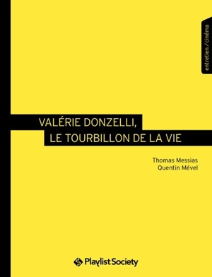 Valérie Donzelli, le tourbillon de la vie : entretien, cinéma - Thomas Messias