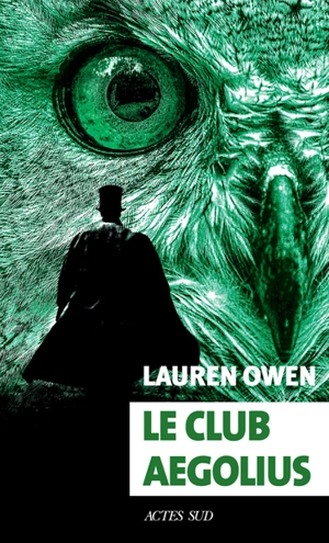Le club Aegolius - Lauren Owen