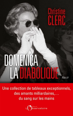 Domenica la diabolique : récit - Christine Clerc