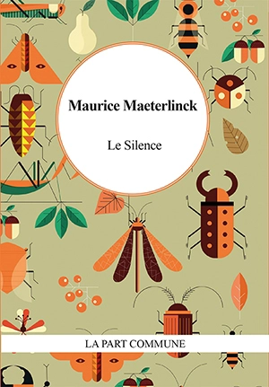 Le silence - Maurice Maeterlinck