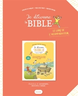 Je découvre la Bible : le livre de l'accompagnateur - Ségolène de Gavriloff