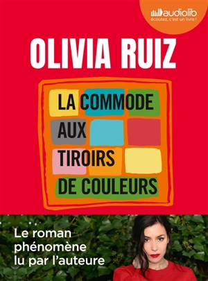 La commode aux tiroirs de couleurs - Olivia Ruiz