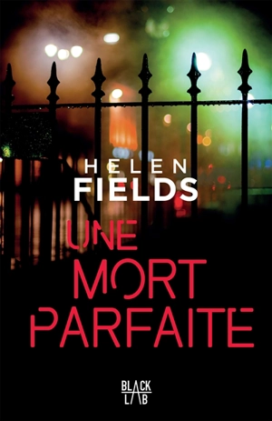 Une mort parfaite - Helen Fields