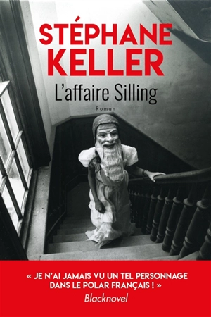 L'affaire Silling - Stéphane Keller