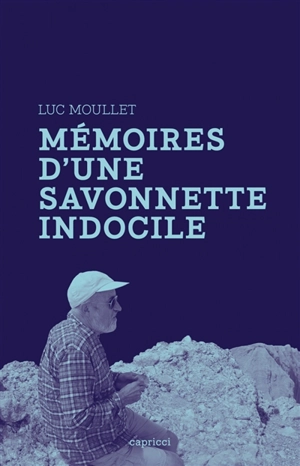 Mémoires d'une savonnette indocile - Luc Moullet