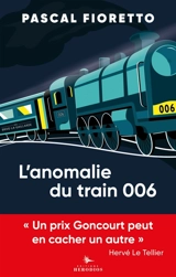 L'anomalie du train 006 : pastiches contemporains - Pascal Fioretto
