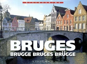 Bruges. Brugge. Bruges. Brügge - Vincent Merckx